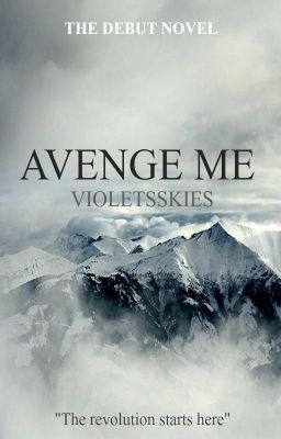 Avenge Me {Book 1}