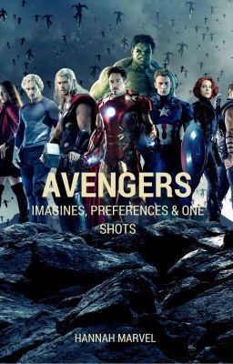 Avengers Imagines, Preferences & One Shots