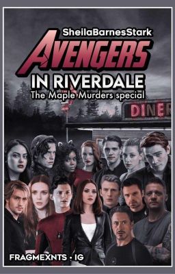 Avengers in Riverdale - The Maple Murders special [BEFEJEZETT]