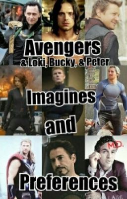 Avengers, Loki & Bucky Imagines and Preferences