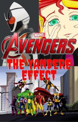 Avengers: The Yandere Effect