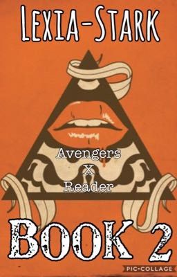 Avengers x Reader BOOK 2