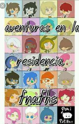 Aventuras en la residencia fnafhs