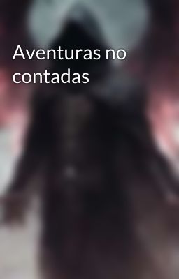 Aventuras no contadas