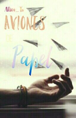 Aviones de Papel [Book#1]