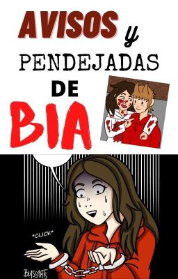 AVISOS y PENDEJADAS de BIA