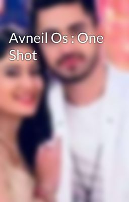 Avneil Os : One Shot