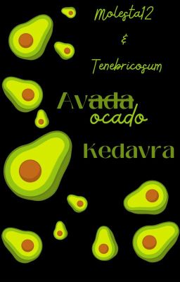 Avocado Kedavra