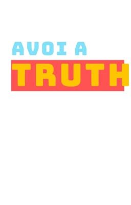 avoid the truth