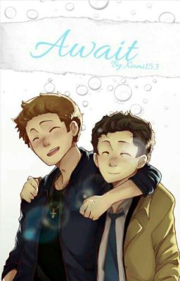 Await  (Destiel FF)