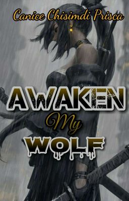 Awaken my wolf 