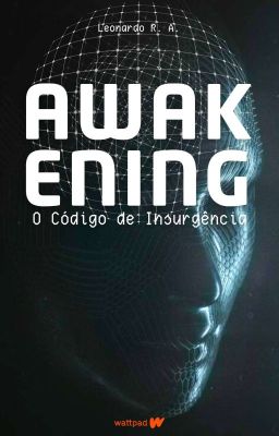 AWAKENING: O Código de Insurgência