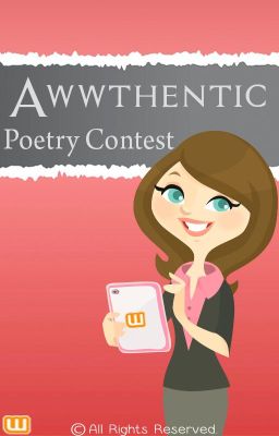 Awwthentic Poetry Contest© (