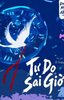 [AxO] Tự Do Sai Giờ 