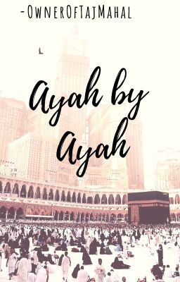 Ayah By Ayah