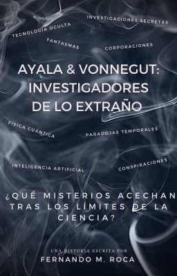 Ayala & Vonnegut: Investigadores de lo Extraño