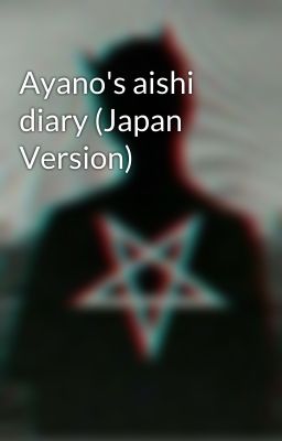 Ayano's aishi diary (Japan Version)