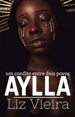 Aylla - Um Conflito Entre Dois Povos