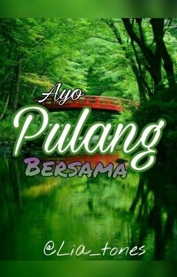 Ayo pulang bersama {Completed}