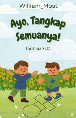 Ayo, Tangkap Semuanya! [Fiksi Fan FLC] (lengkap)