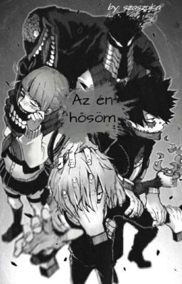 Az én hősöm |BNHA FF|