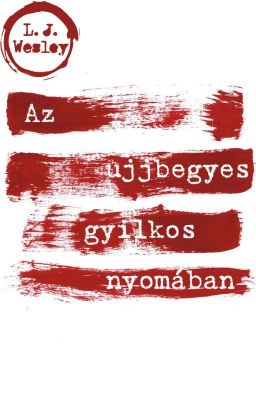 Az ujjbegyes gyilkos nyomában