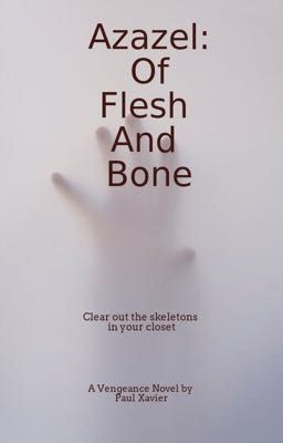 Azazel: Of Flesh and Bone