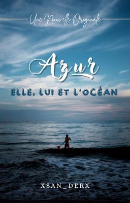 Azur - Elle, Lui et L'Océan