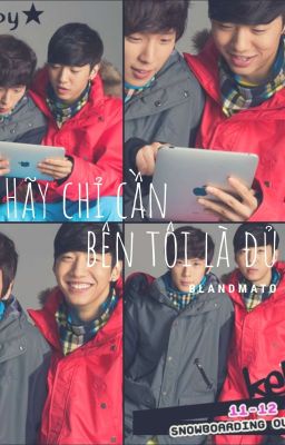 [B.A.P][ONE SHOT][BANGHIM] - Hãy chỉ cần bên tôi là đủ