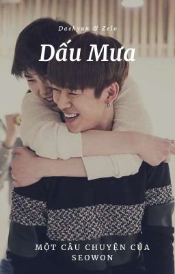 [B.A.P|| ONE SHOT|| DAELO] Dấu Mưa