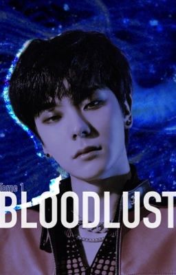 B L O O D L U S T   TOME1 [KPOP] TERMINÉ