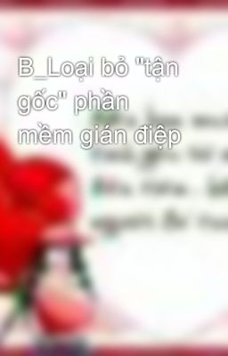 B_Loại bỏ 