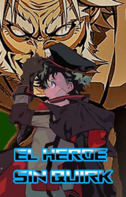 B.N.H.A: El Héroe sin Quirk