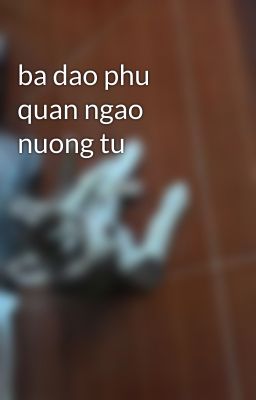 ba dao phu quan ngao nuong tu