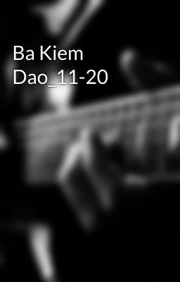 Ba Kiem Dao_11-20