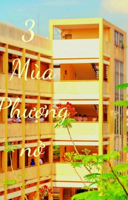 Ba mùa Phượng nở (Truyện Việt Nam)