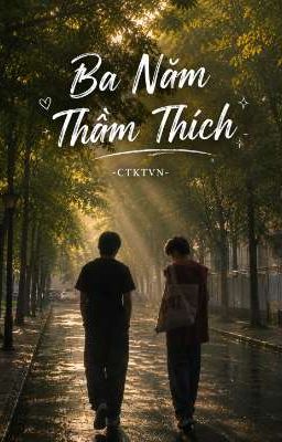 Ba năm thầm thích 