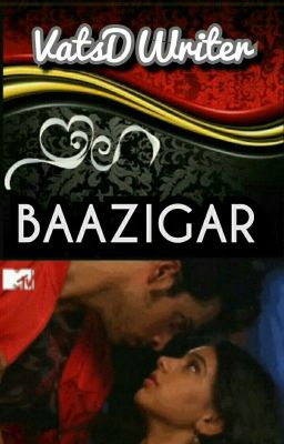 Baazigar (On Hold)