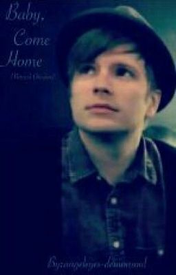 Baby, Come Home (Peterick Oneshot)