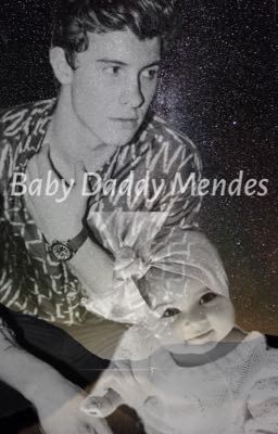 Baby Daddy Mendes [COMPLETED]