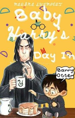 Baby Harry's Day In   ━━    H. Potter   ✓