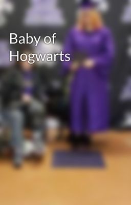 Baby of Hogwarts