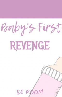 Baby's First Revenge