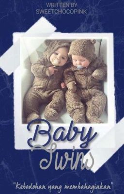 Baby Twins (Pindah ke Dreame)