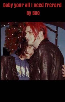 Baby your all I need (Frerard complete)