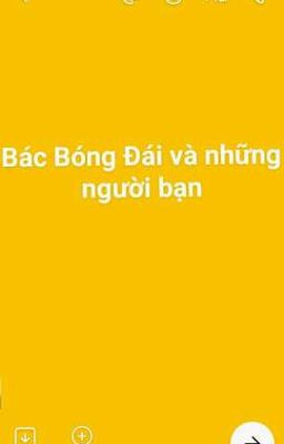 Bác Bóng Đái và Những người bạn