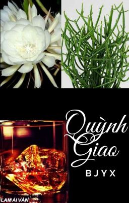 [Bác Chiến] {2shot} Quỳnh Giao