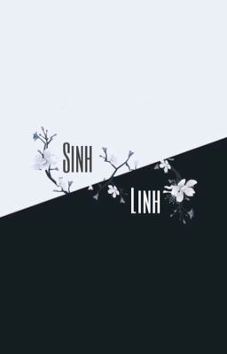 [Bác Chiến|Edit] Sinh Linh