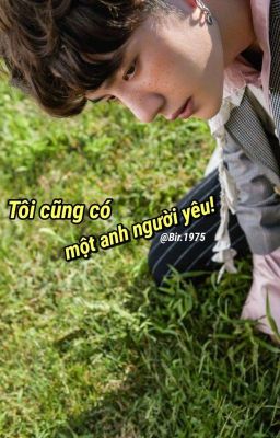 || Bác Quân Nhất Tiêu || Tôi cũng có một anh người yêu 