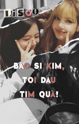 Bác sĩ Kim, tôi đau tim quá (Lisoo)